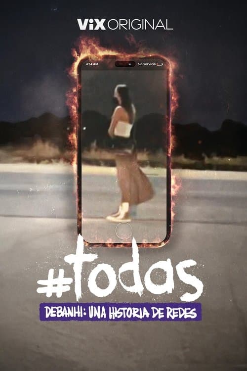 Todas. Debanhi, Una Historia de Redes