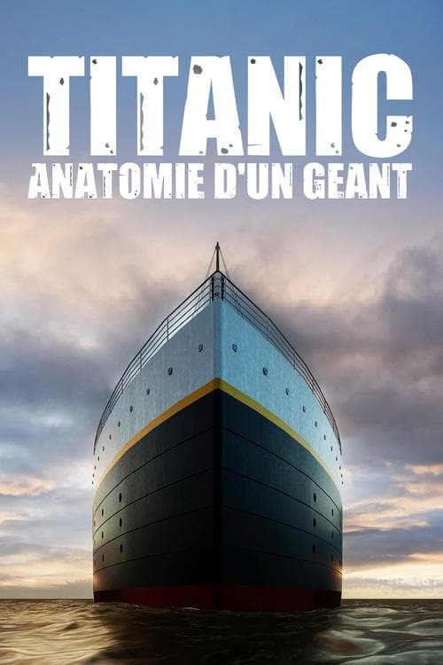 Titanic: La creación de un gigante