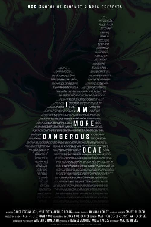 I Am More Dangerous Dead