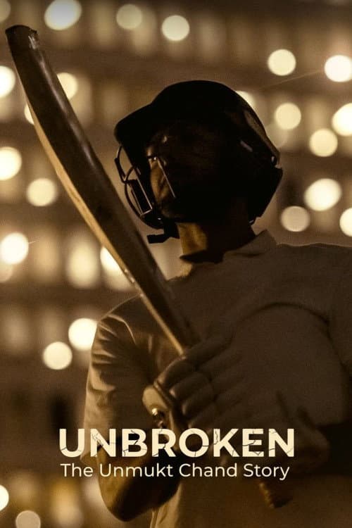 Unbroken: The Unmukt Chand Story