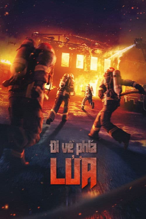 Đi về phía lửa