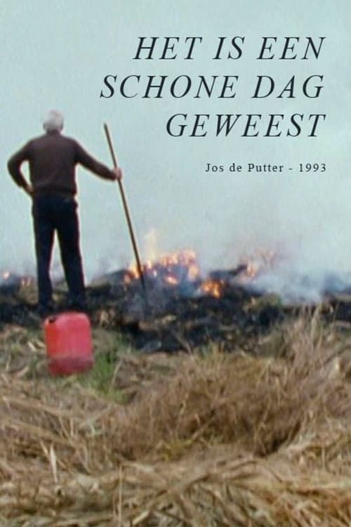 Het is een schone dag geweest