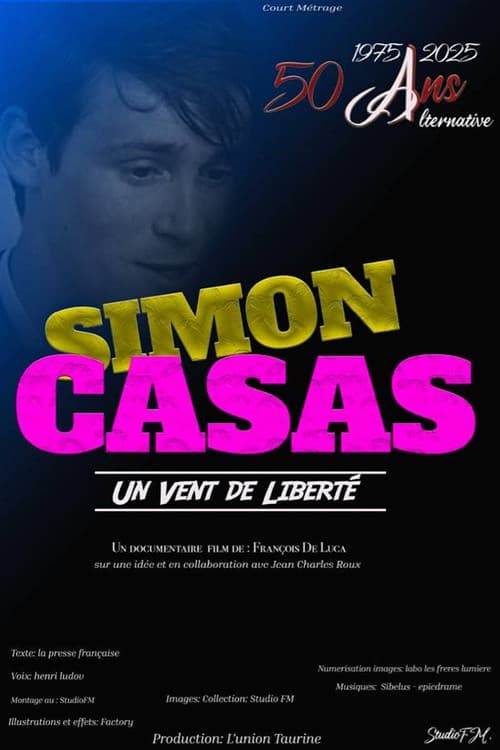 Simon Casas, un vent de liberté