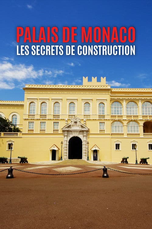 Palacio de Mónaco: Los secretos de su construcción