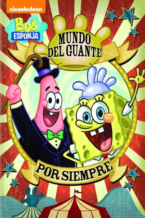 Bob Esponja: El mundo del guante por siempre