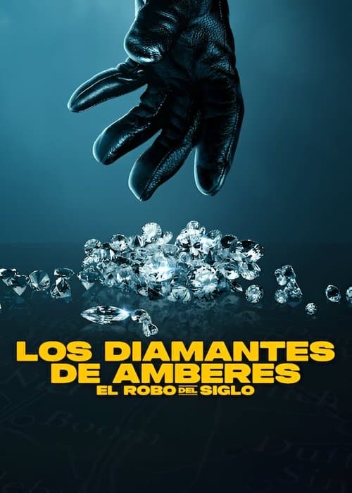 Los diamantes de Amberes: El robo del siglo