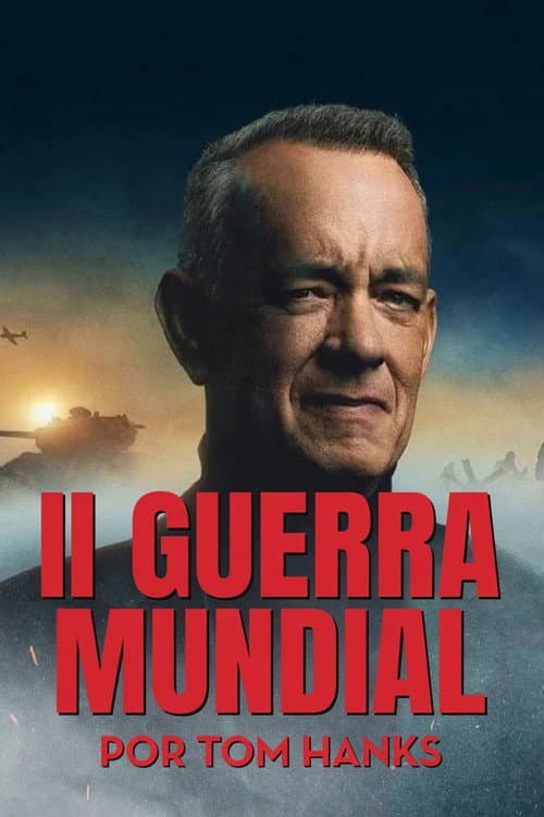 II Guerra Mundial por Tom Hanks
