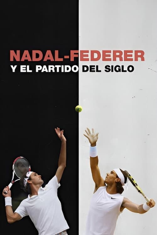 Nadal-Federer y el partido del siglo