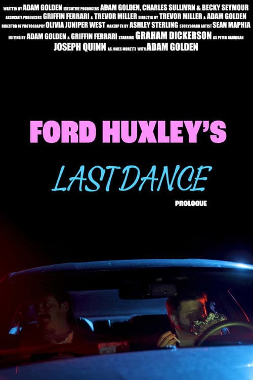Ford Huxley's Last Dance (Prologue)