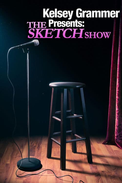 Kelsey Grammer Presents: The Sketch Show