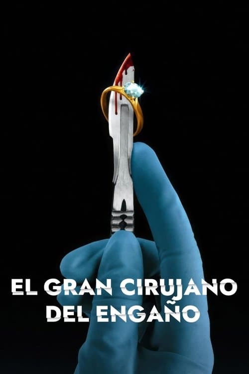 El gran cirujano del engaño