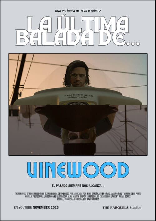 THE LAST BALLAD OF... VINEWOOD