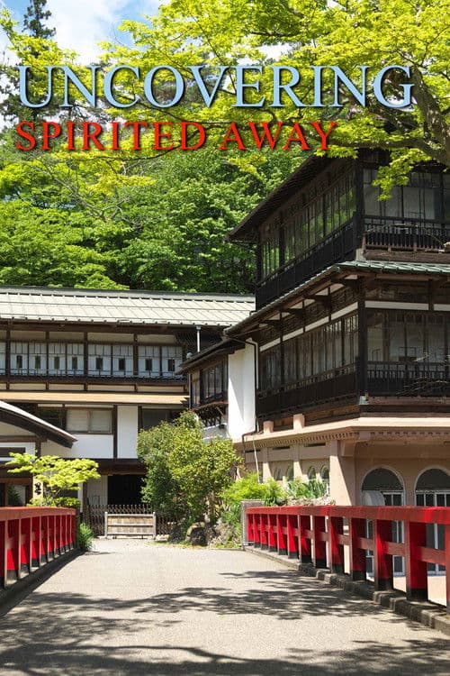 Uncovering Spirited Away