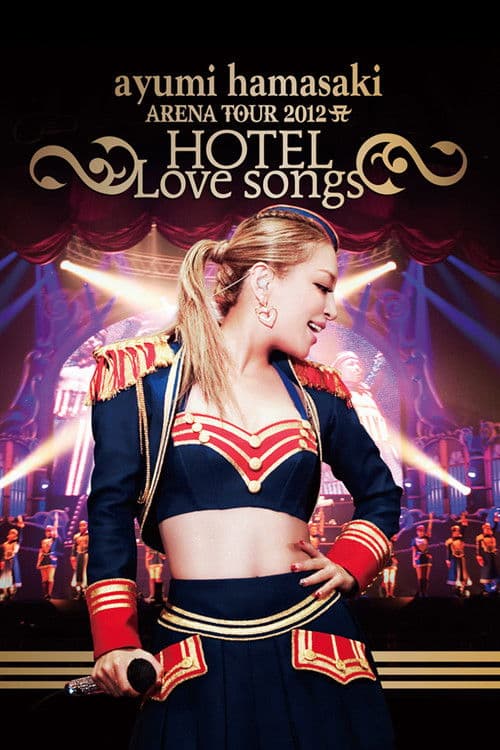 ayumi hamasaki ARENA TOUR 2012 A ～HOTEL Love songs～
