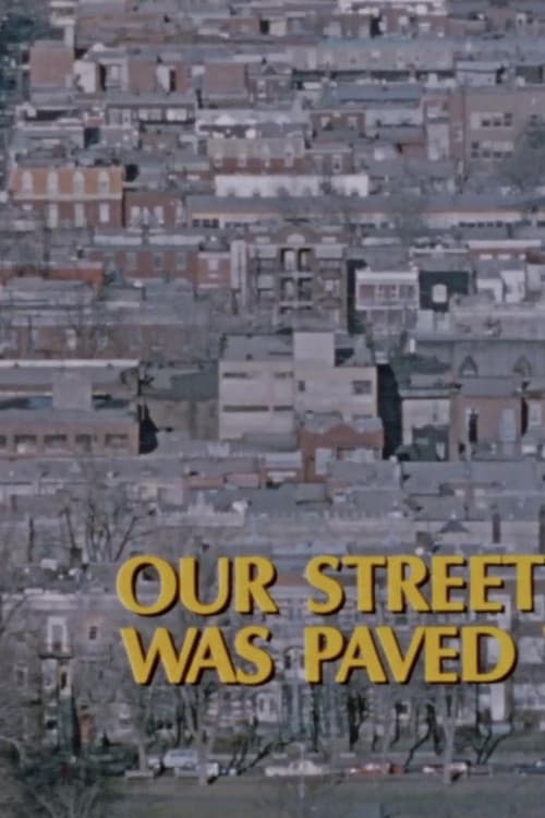 Our Street Was Paved with Gold