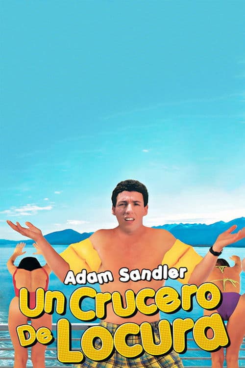 Adam Sandler: Un crucero de locura