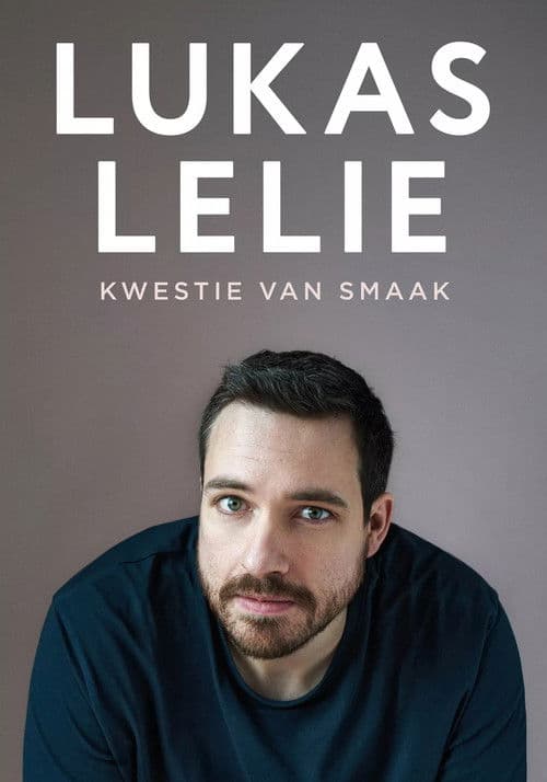 Lukas Lelie: Kwestie van smaak