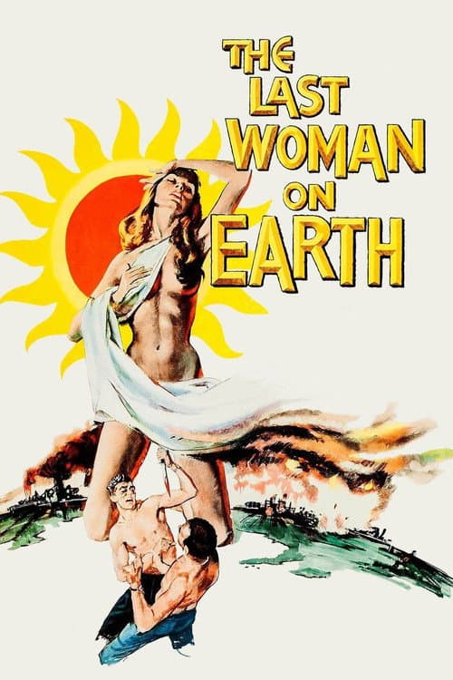 La última mujer sobre la Tierra