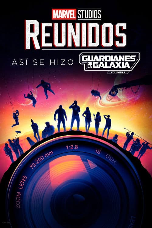 Reunidos: Así se hizo Guardianes de la Galaxia Volumen 3 (2023)