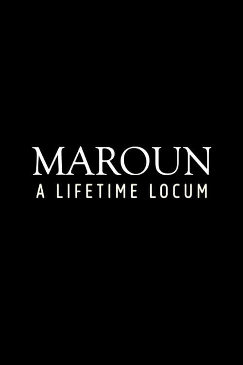 Maroun: A Lifetime Locum