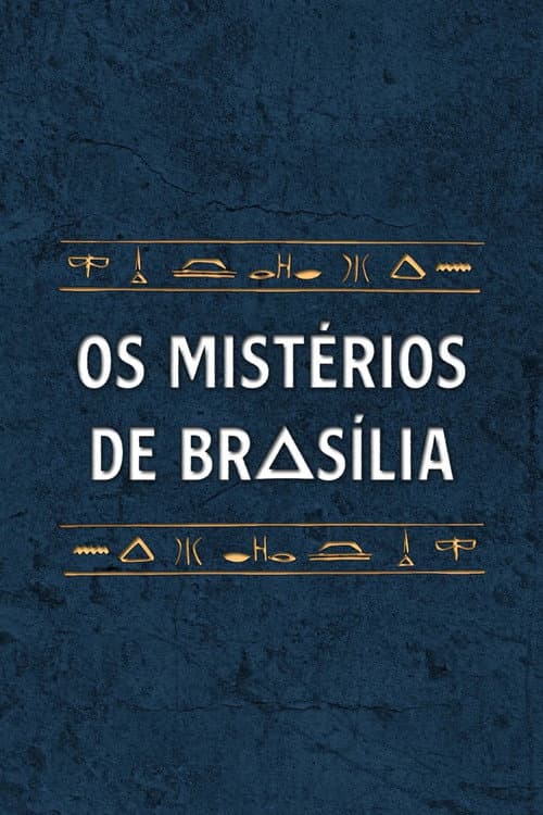 Os Mistérios de Brasília