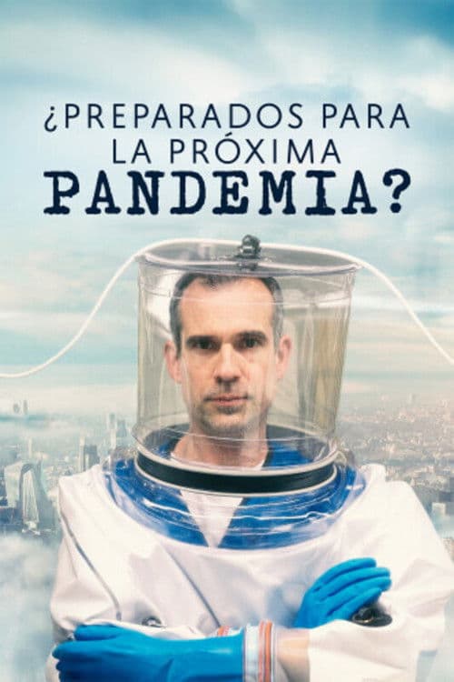 ¿Preparados para la próxima pandemia?