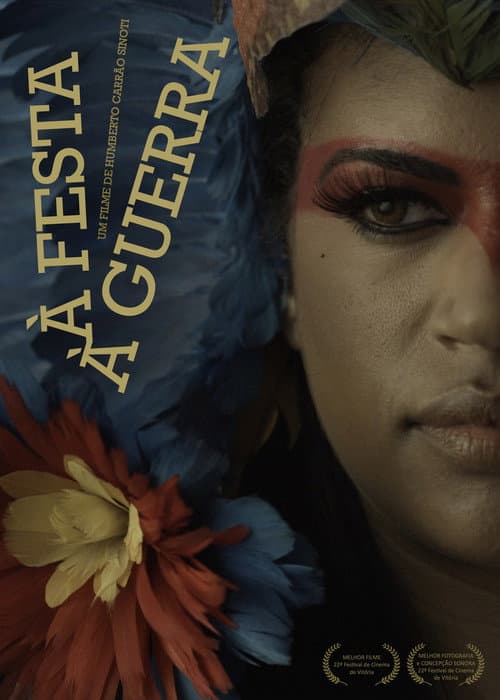 À Festa. À Guerra.