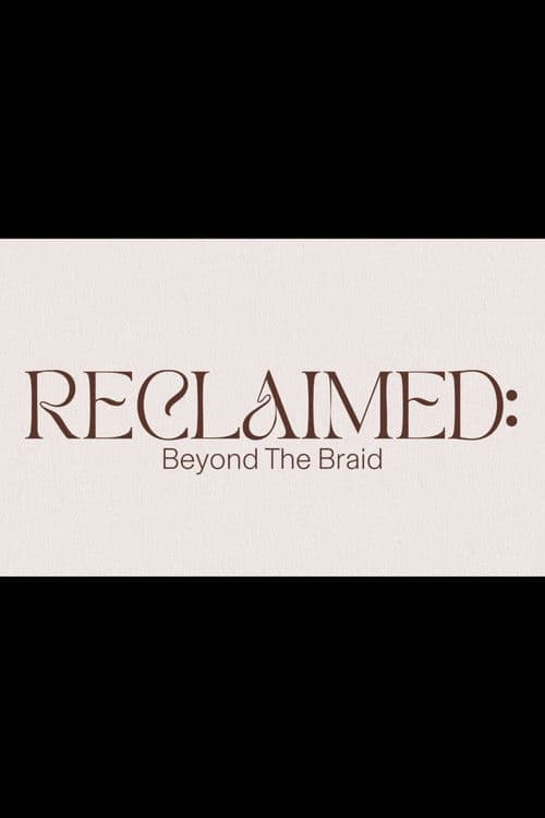 Reclaimed: Beyond the Braid