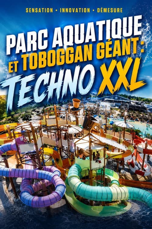 Parc aquatique et toboggan géant : Techno XXL