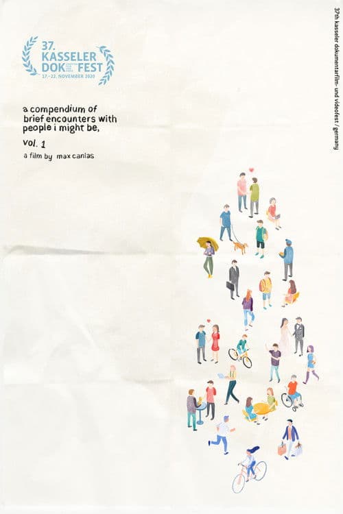 A Compendium of Brief Encounters with People I Might Be, Vol. 1