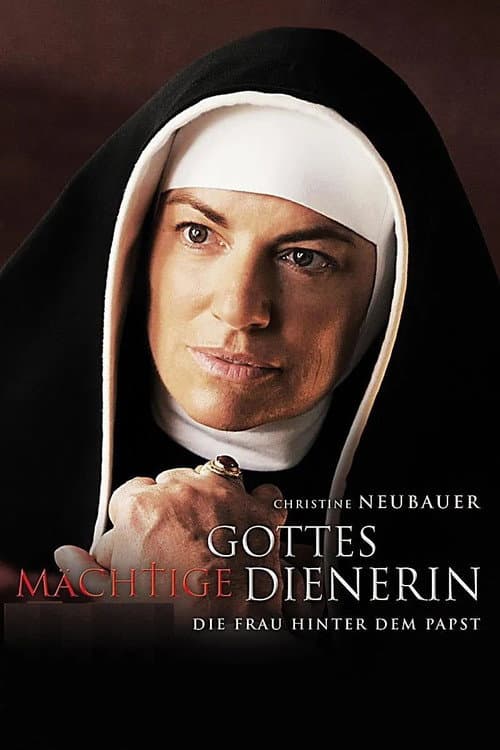 Gottes mächtige Dienerin