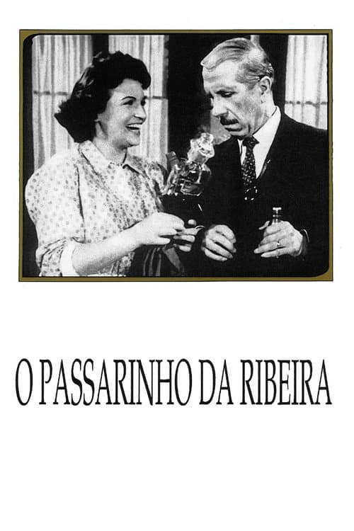 O Passarinho da Ribeira