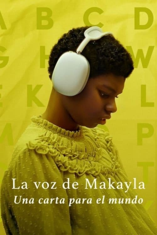 La voz de Makayla: Una carta para el mundo