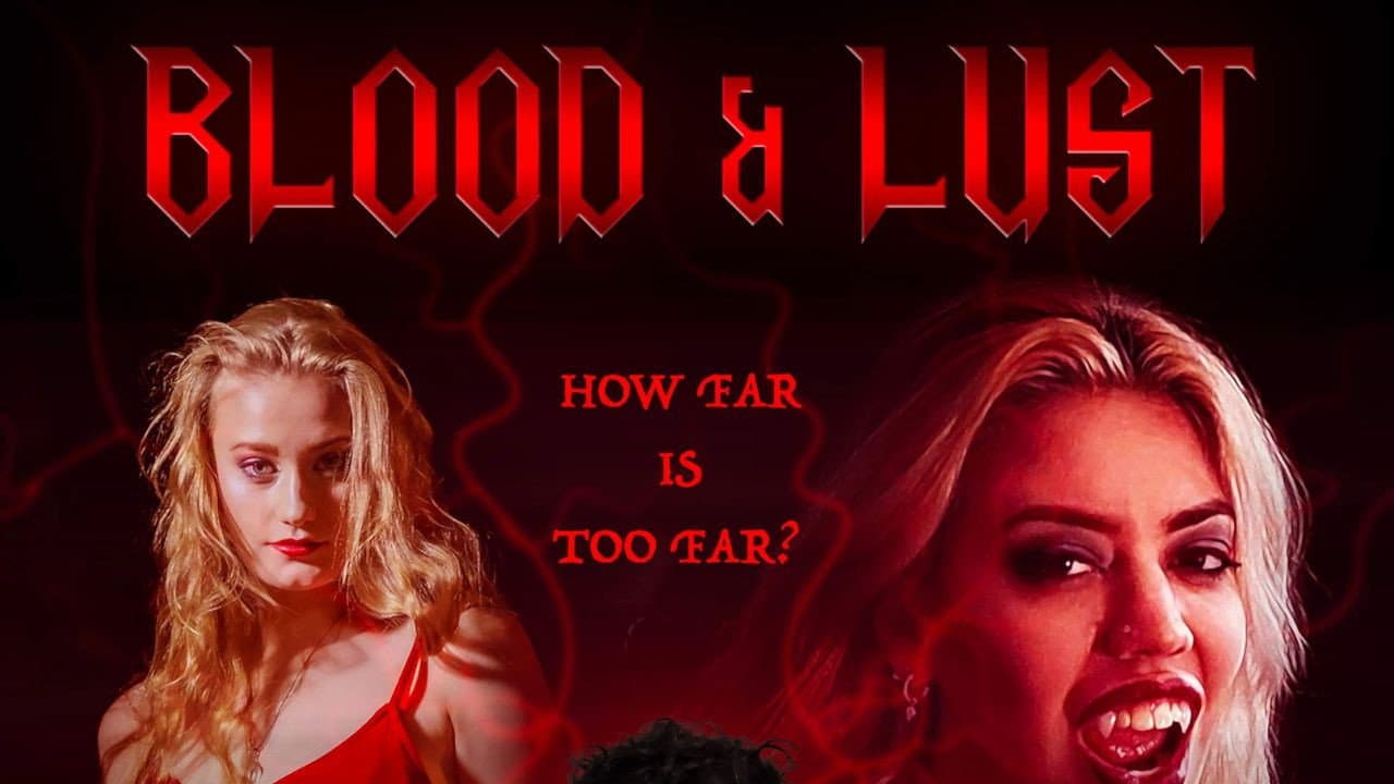 Blood and Lust