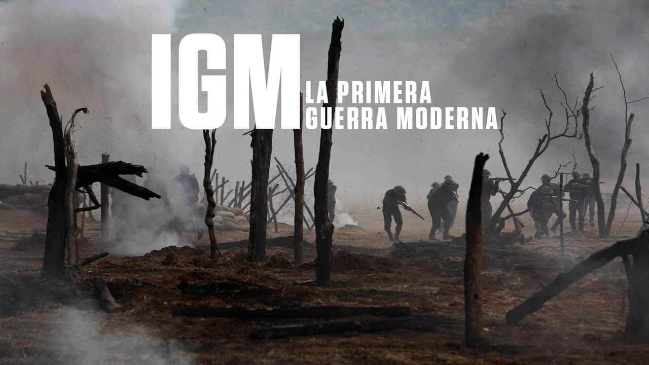 IGM: LA PRIMERA GUERRA MODERNA
