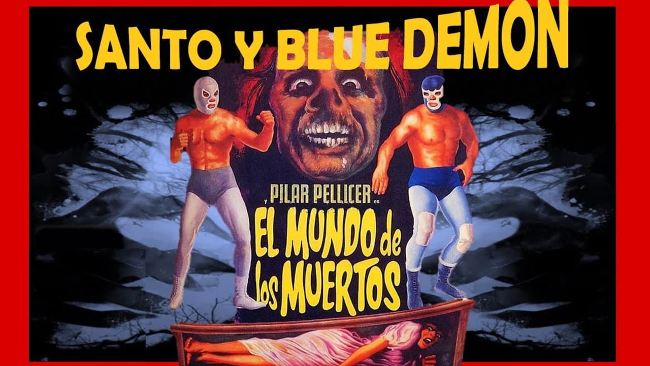 Santo y Blue Demon en El Mundo de Los Muertos