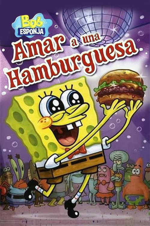 Bob Esponja: Amar a una Hamburguesa