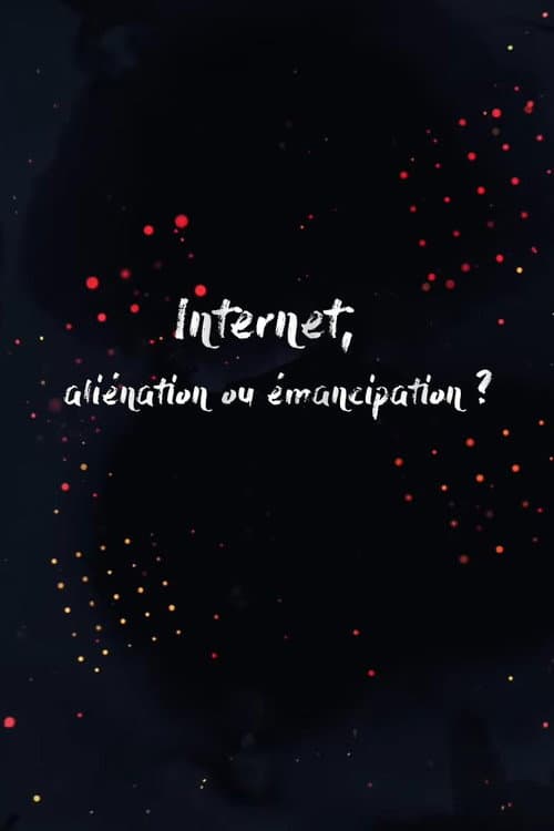 Internet, aliénation ou émancipation ?