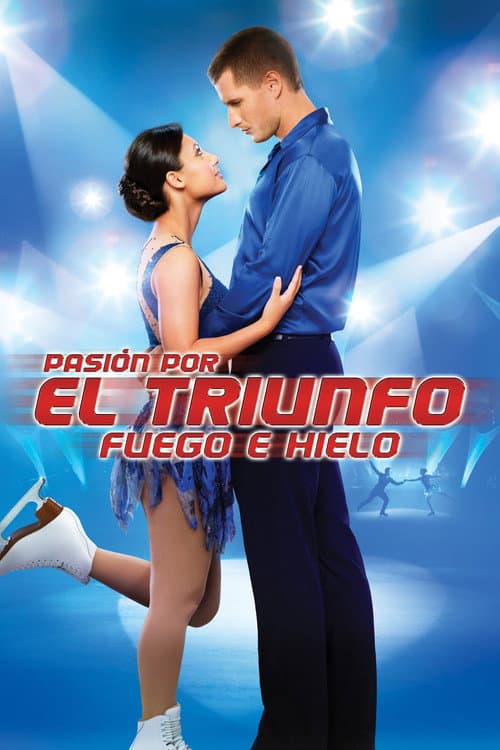 Pasión por el triunfo : fuego e hielo